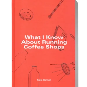 3FE What I Know About Running Coffee Shops