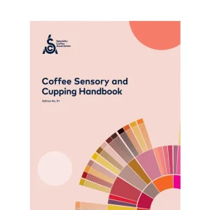 SCA Coffee Sensory and Cupping Handbook