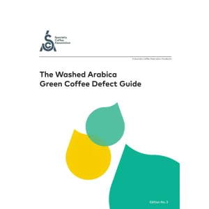 SCA The Washed Arabica Green Coffee Defect Guide (2018) - French